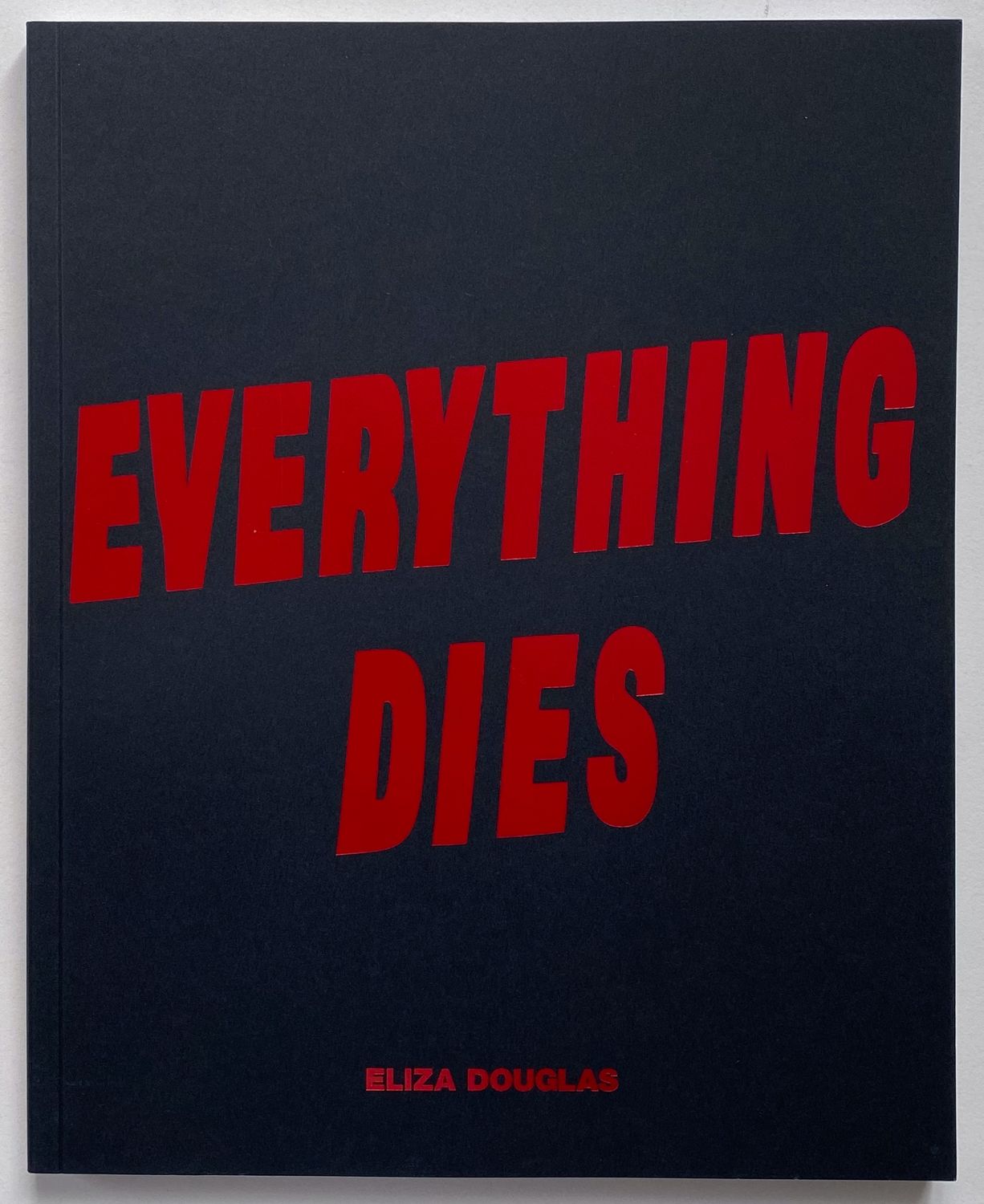 [SIGNED] ELIZA DOUGLAS EVERYTHING DIES