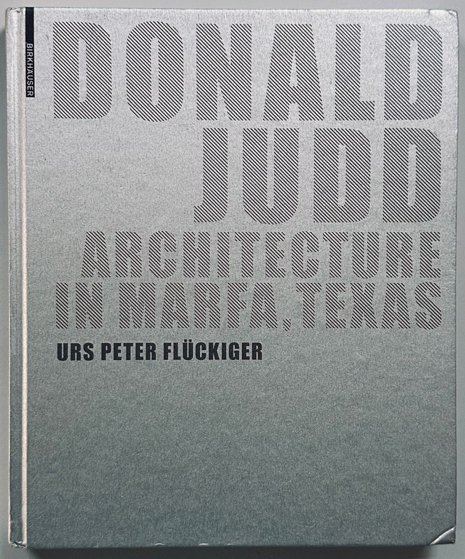 Donald Judd Architecture in Marfa Texas