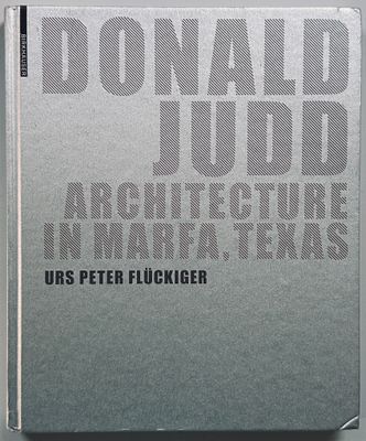 Donald Judd Architecture in Marfa Texas