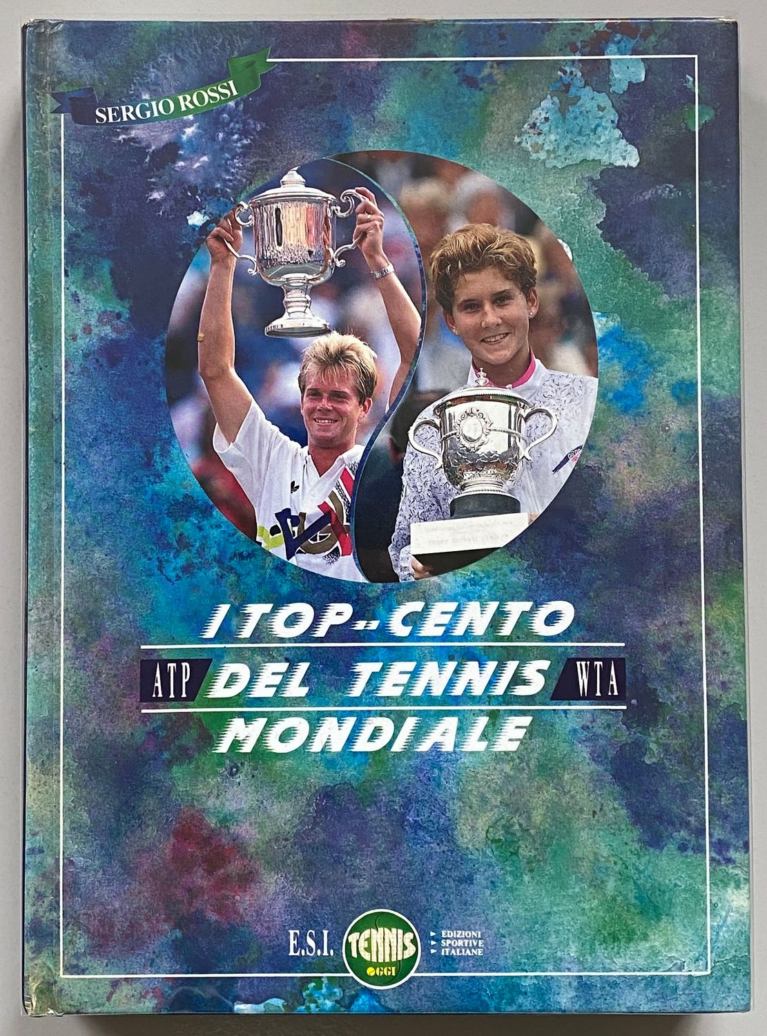 I Top Cento Del Tennis Mondiale