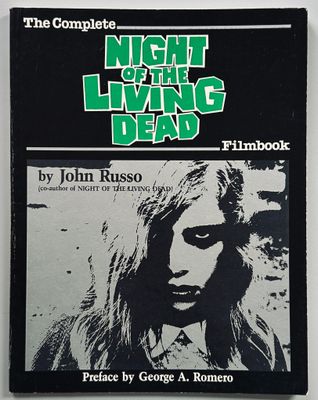 The Complete Night of The Living Dead Filmbook