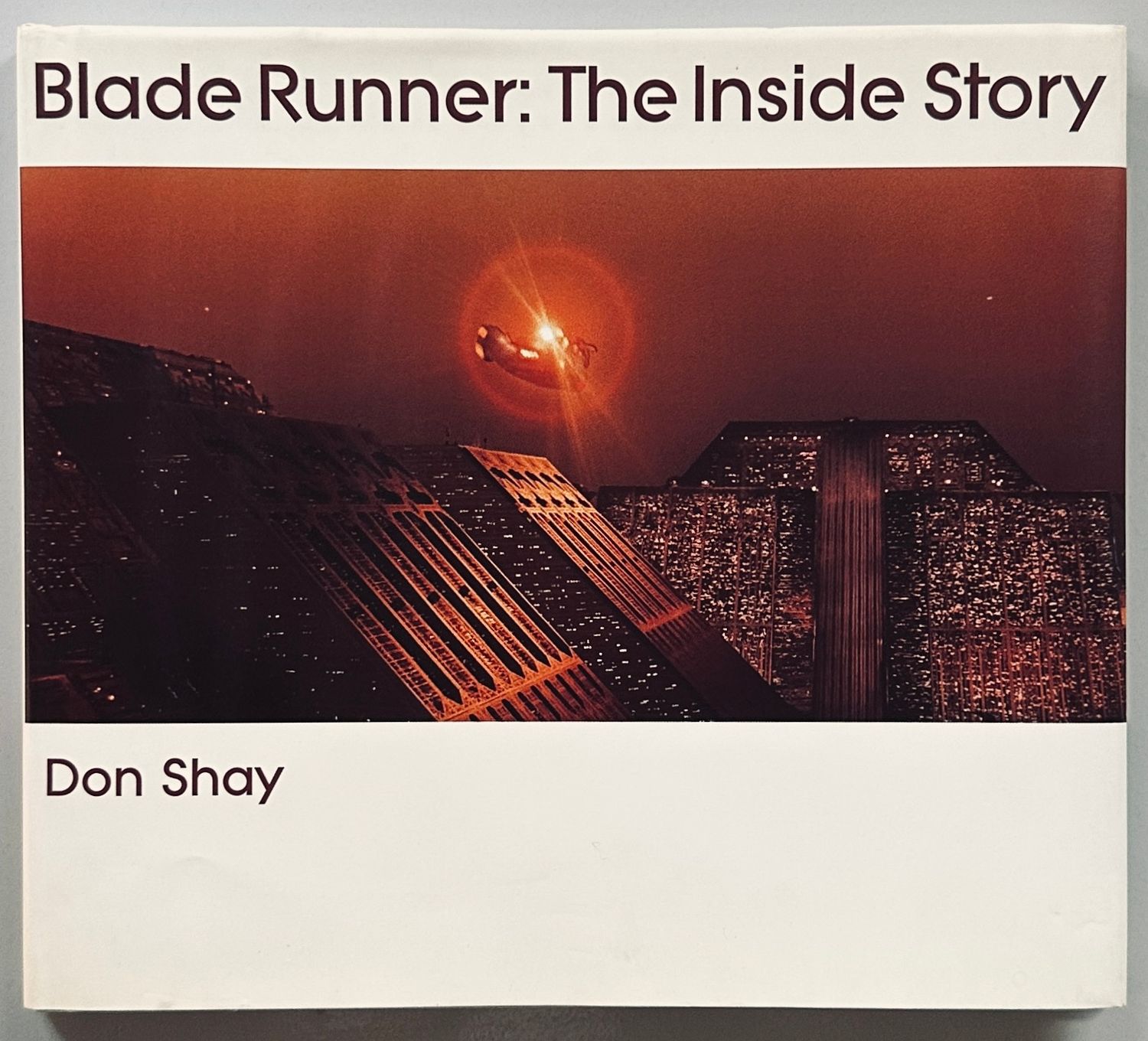 Blade Runner: The Inside Story Blade Runner: The Inside Story