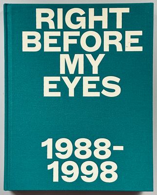 [SIGNED] JACOB ROSENBERG RIGHT BEFORE MY EYES 1988-1998