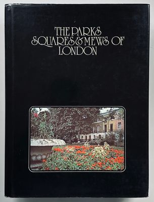 The Parks Squares & Mews of London