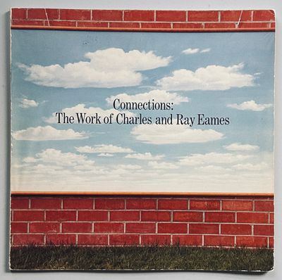 Connections The Work of Charles and Ray Eames