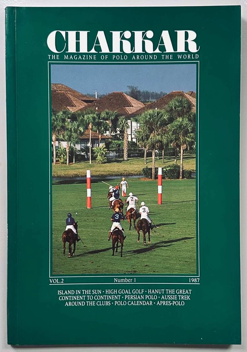 Chakkar The Magazine of Polo Around The World Issue One Vol Two