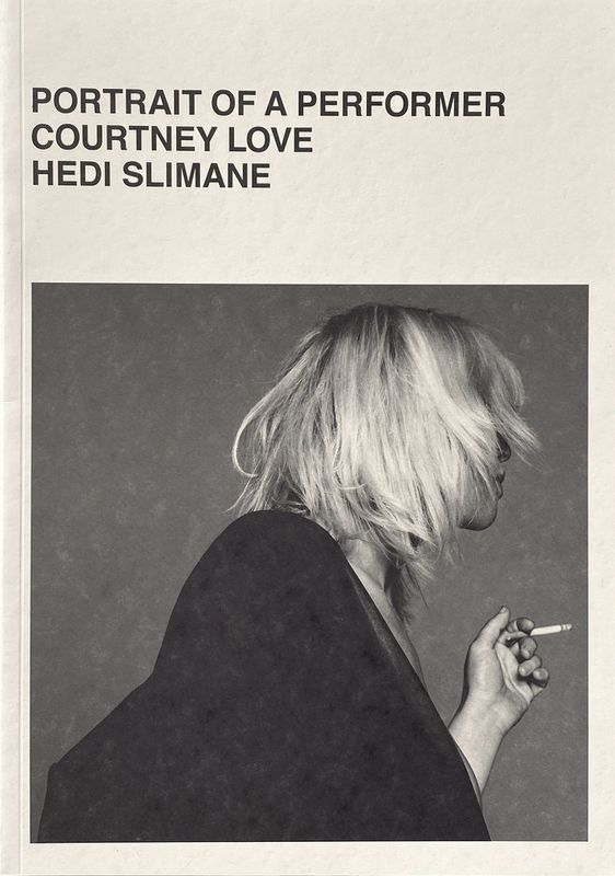 [SIGNED] HEDI SLIMANE COURTNEY LOVE