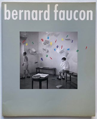 Bernard Faucon Les Papiers Qui Volent