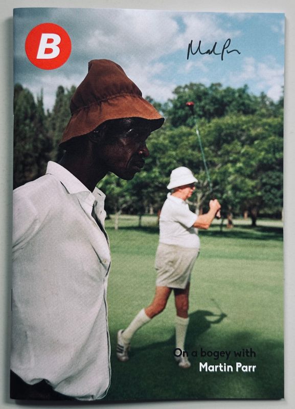 [SIGNED] MARTIN PARR ON A BOGEY WITH