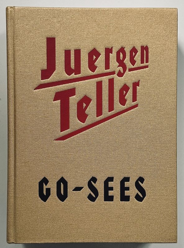 Juergen Teller Go-Sees