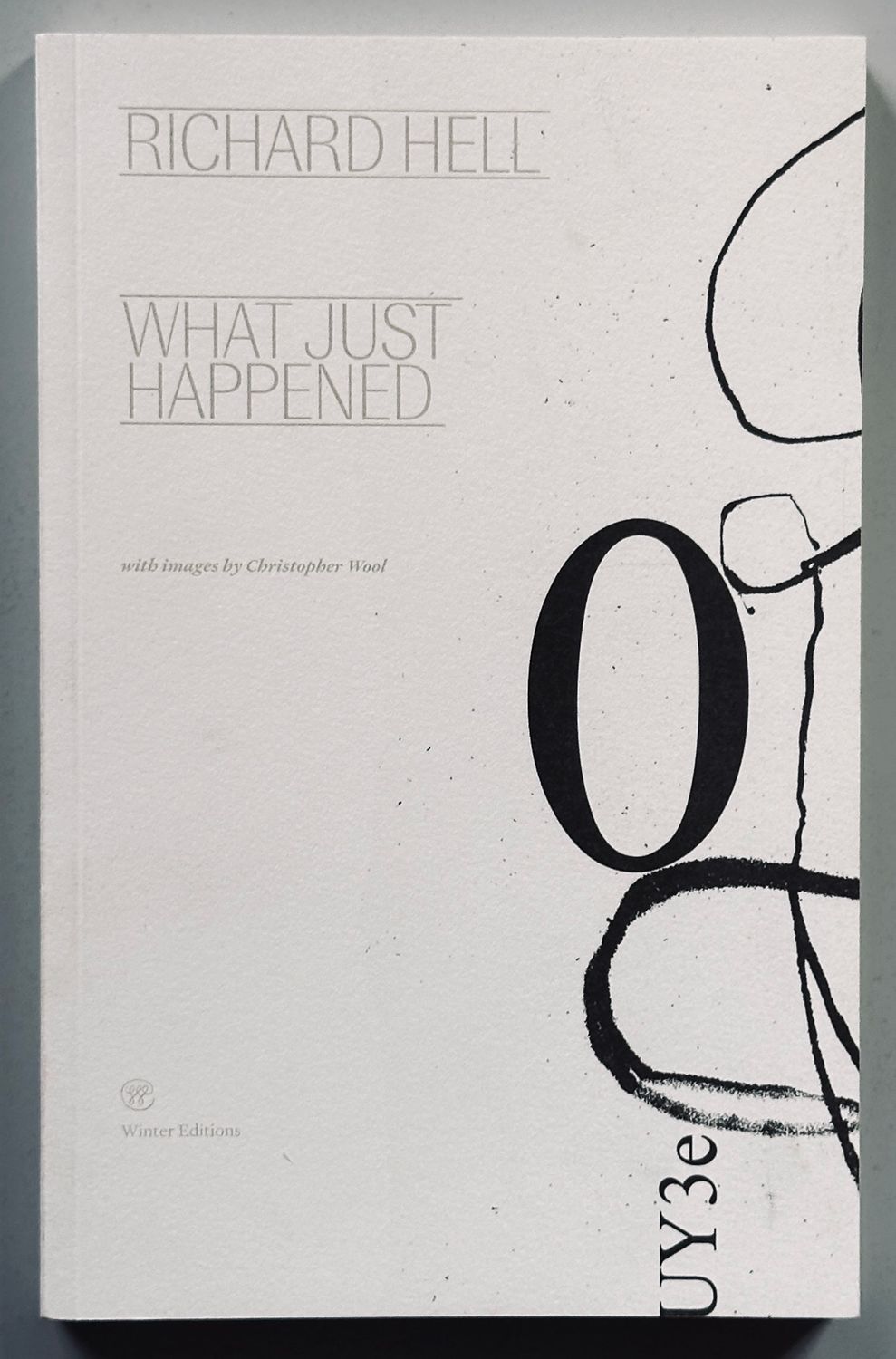 [SIGNED] RICHARD HELL WHAT JUST HAPPENED