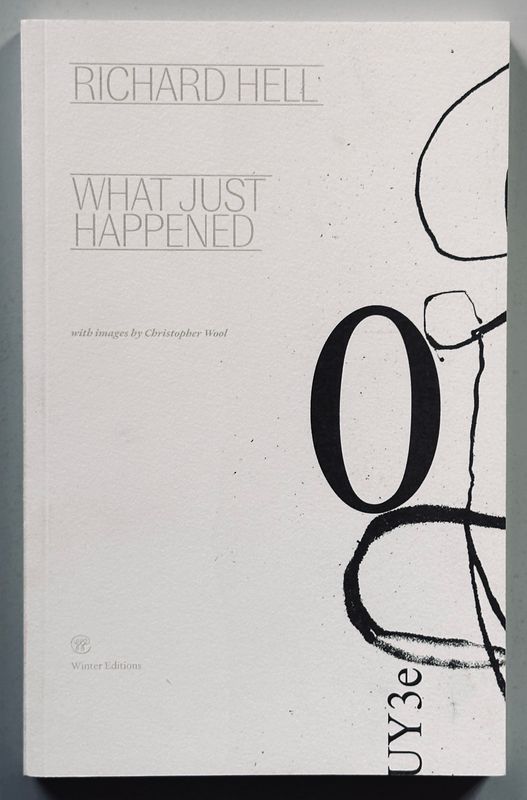 [SIGNED] RICHARD HELL WHAT JUST HAPPENED
