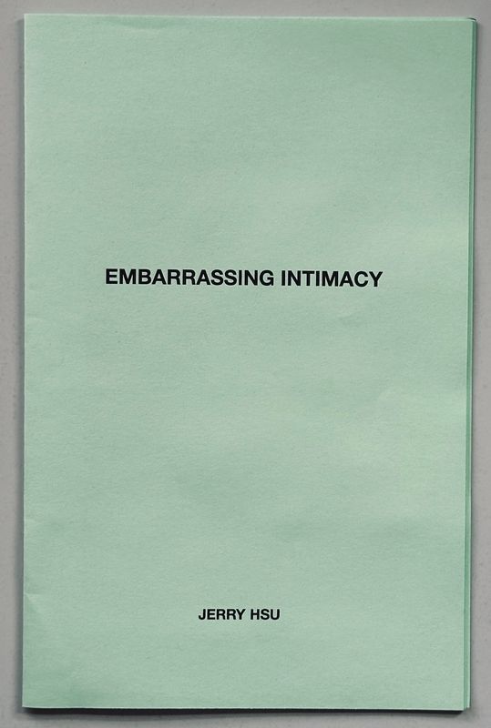 Jerry Hsu Embarrassing Intimacy