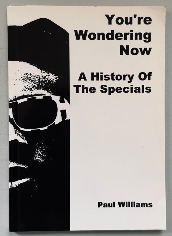 You're Wondering Now A History of The Specials