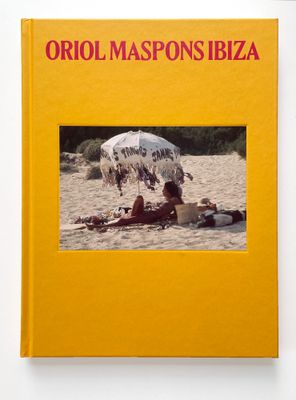 Oriol Maspons Ibiza (Hardcover)
