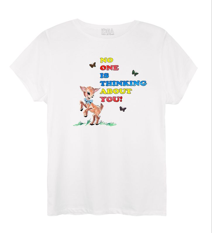Nadia Lee Cohen NO ONE IS THINKING ABOUT YOU! T-Shirt (White)