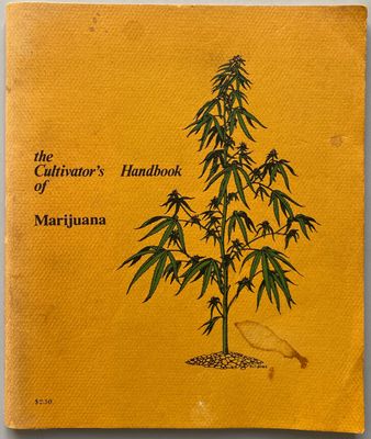The Cultivator's Handbook of Marijuana