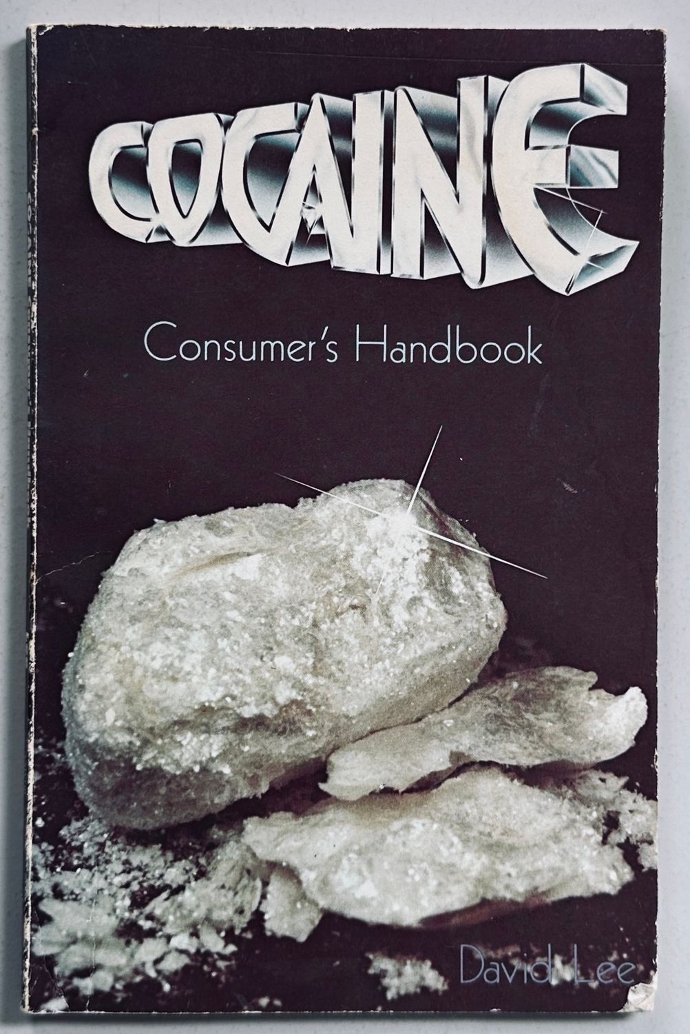 Cocaine Consumer's Handbook