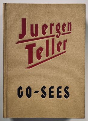Juergen Teller Go-Sees