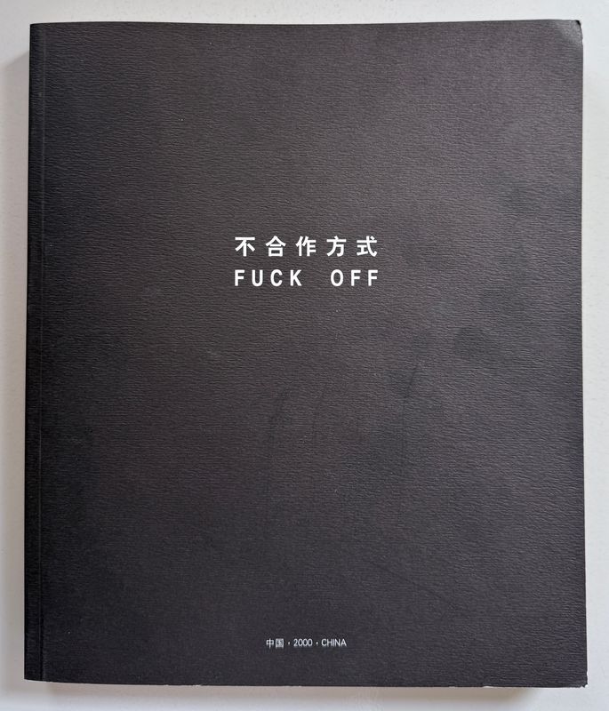 [SIGNED] AI WEIWEI FUCK OFF