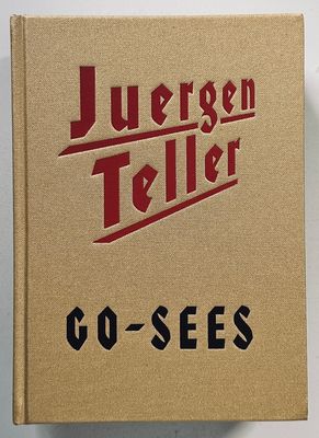 Juergen Teller Go-Sees