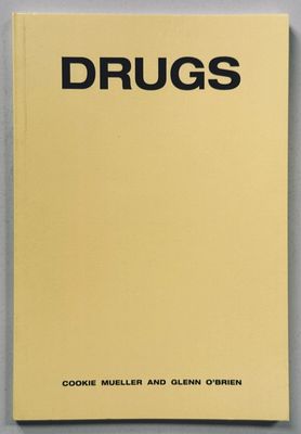 Drugs by Cookie Mueller / Glenn O'Brien