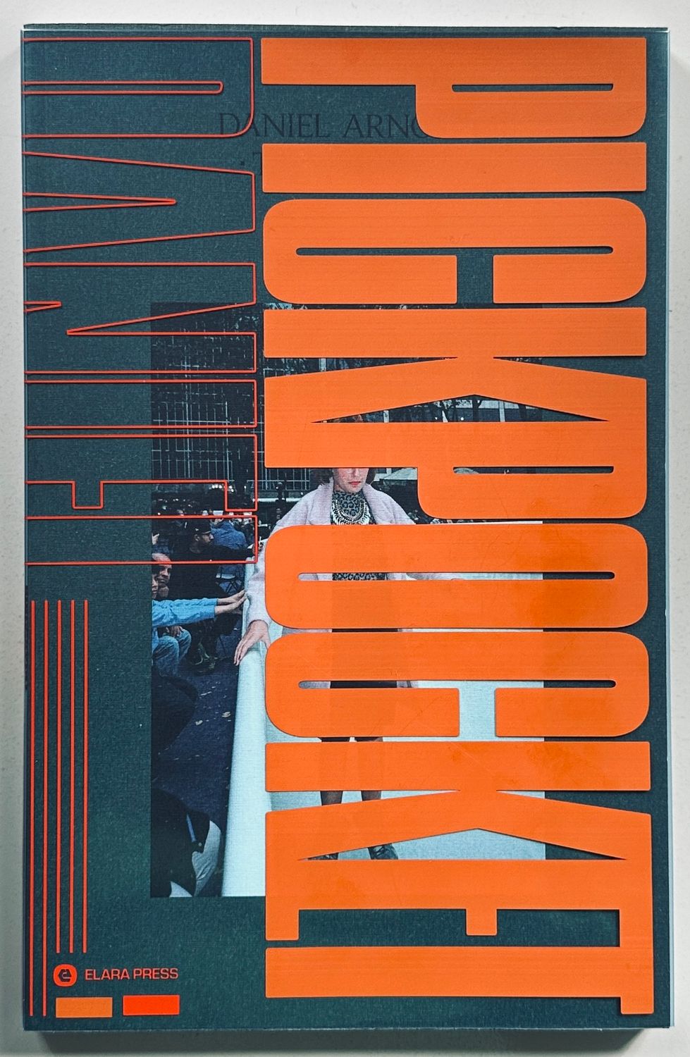 [SIGNED] DANIEL ARNOLD PICKPOCKET