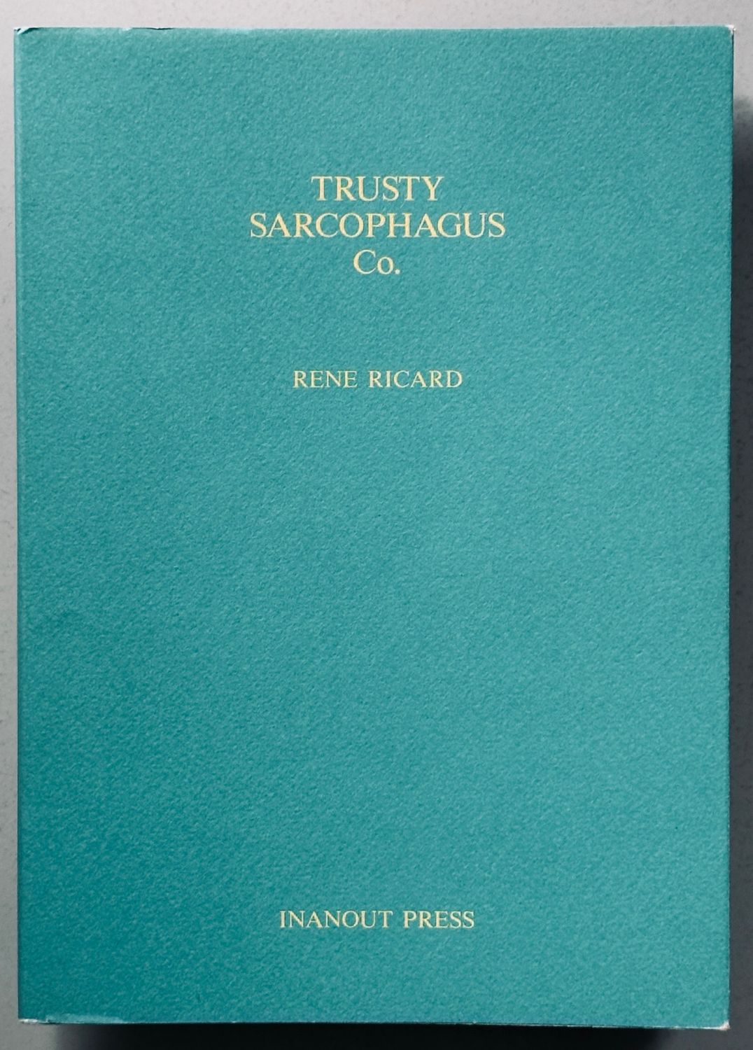 Trusty Sarcophagus Co Rene Ricard