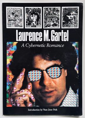 Laurence M. Gartel A Cybernetic Romance