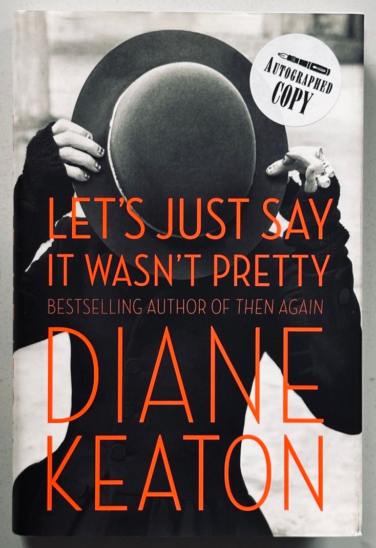 [SIGNED] DIANE KEATON LET'S JUST SAY