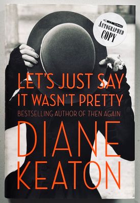 [SIGNED] DIANE KEATON LET'S JUST SAY