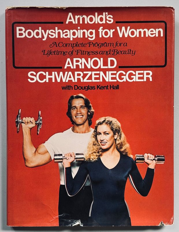 [SIGNED] ARNOLD SCHWARZENEGGER BODYSHAPING FOR WOMEN