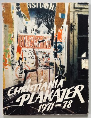 Christiania Plakater 1971 -78 Christiania Plakater 1971 -78