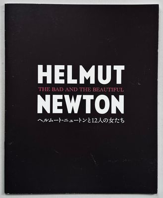 Helmut Newton The Bad and the Beautiful Japanese Programme Helmut Newton The Bad and the Beautiful Japanese Programme