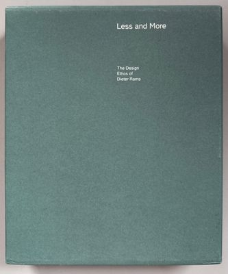 Less and More Dieter Rams