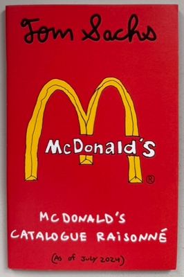 Tom Sachs McDonald's Catalogue Raisonne Tom Sachs McDonald's Catalogue Raisonne