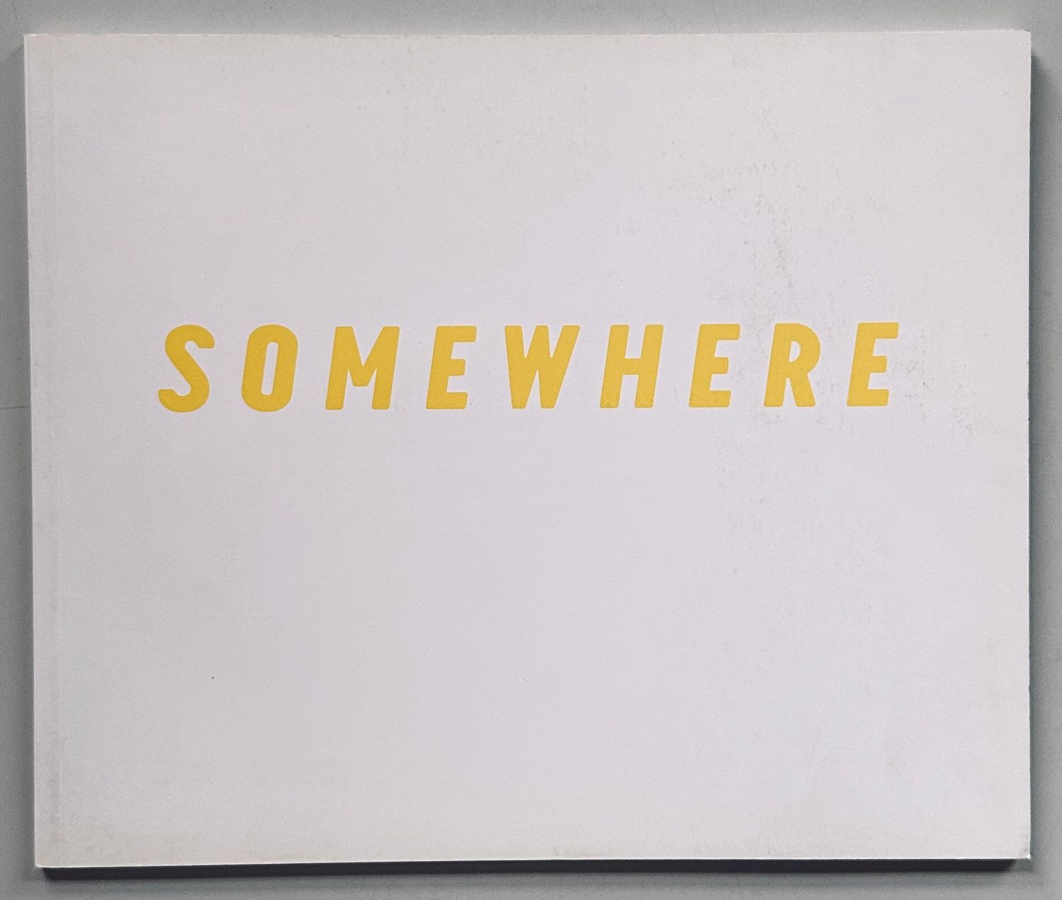 Somewhere Dossier de Presse Somewhere Dossier de Presse