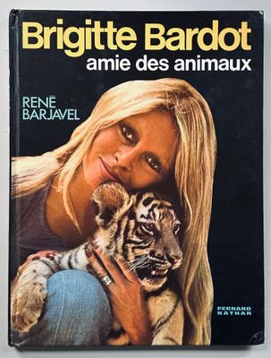 Brigitte Bardot Amie des Animaux Brigitte Bardot Amie des Animaux
