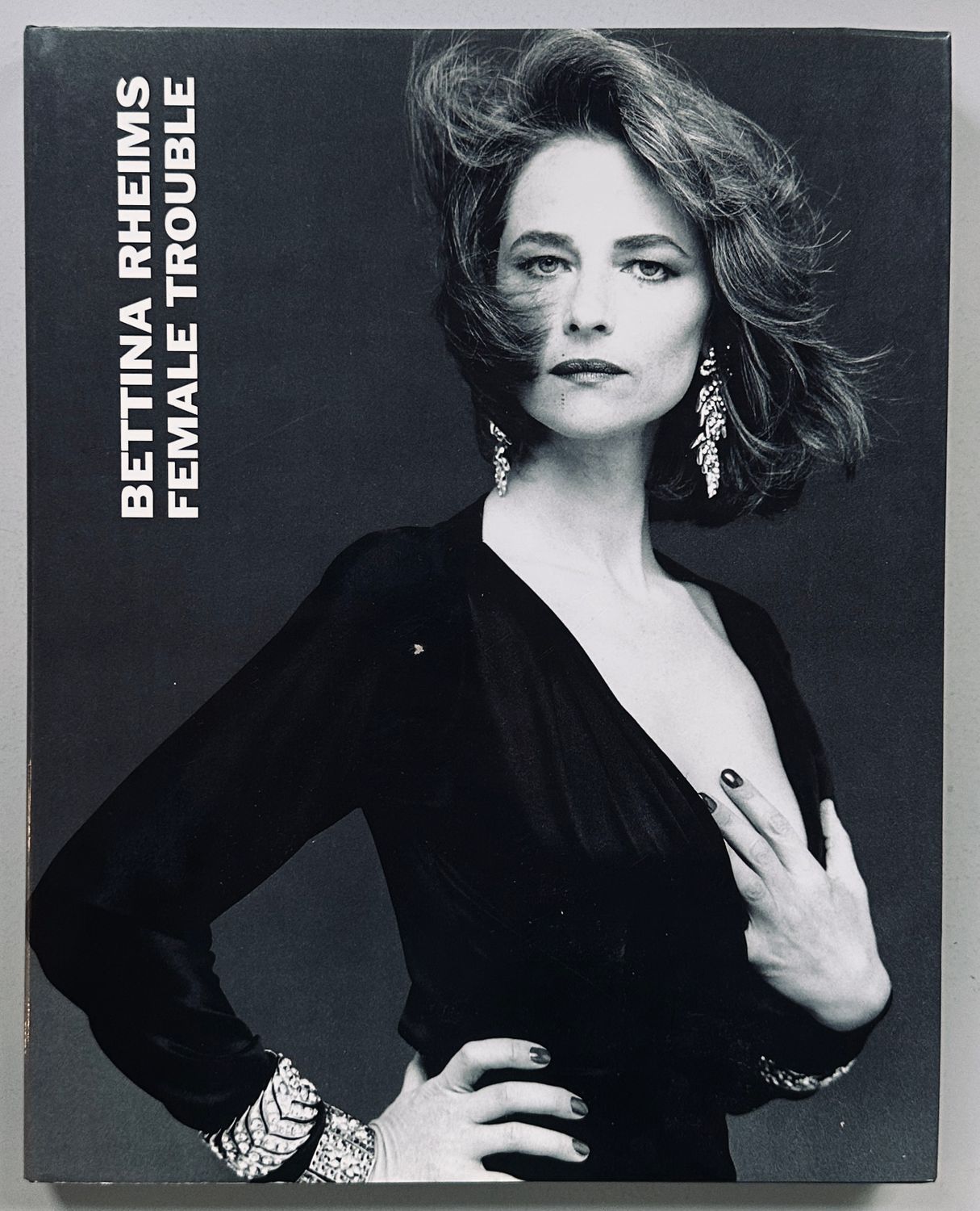 Female Trouble Bettina Rheims Female Trouble Bettina Rheims