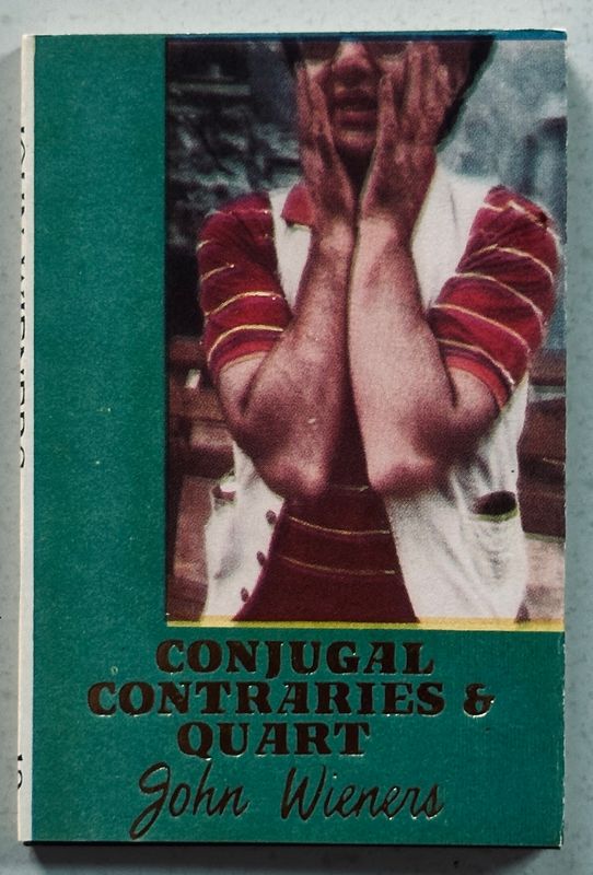 John Wieners Conjugal Contraries & Quart Hanuman