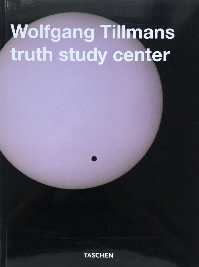 [SIGNED] WOLFGANG TILLMANS TRUTH