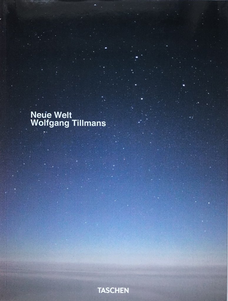 [SIGNED] WOLFGANG TILLMANS NEUE WELT