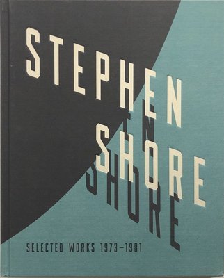 [SIGNED] STEPHEN SHORE SELECTED WORKS