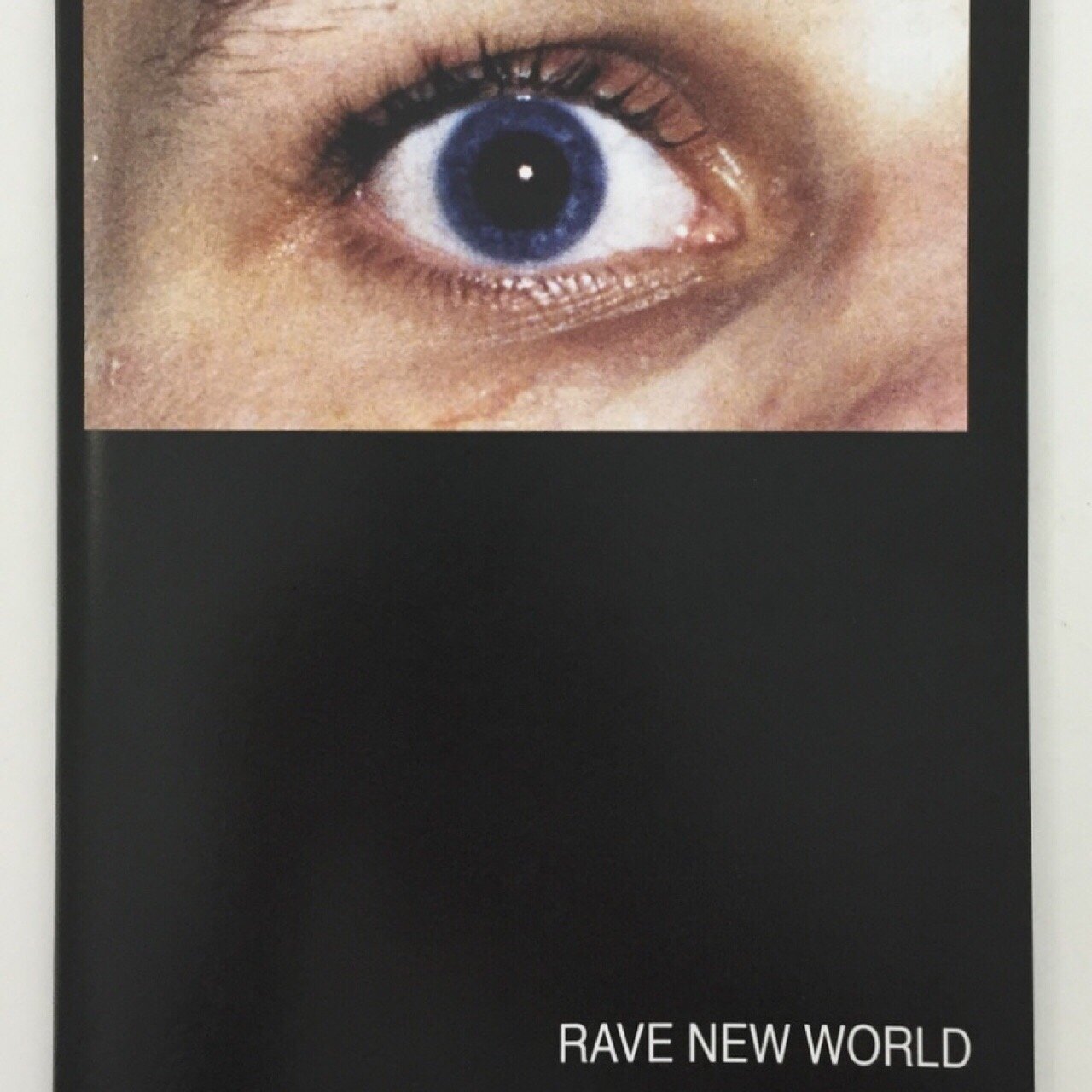 Rave New World