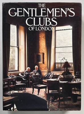 The Gentlemen's Clubs of London