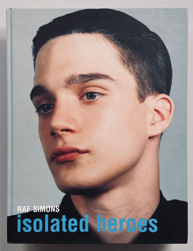 [SIGNED] RAF SIMONS/DAVID SIMS ISOLATED HEROES