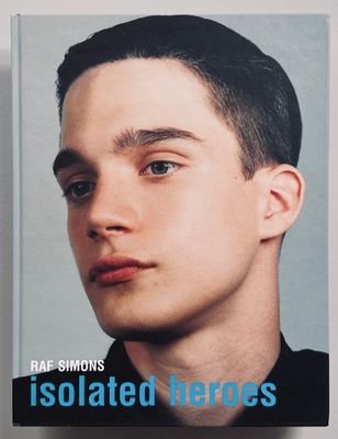 [SIGNED] RAF SIMONS/DAVID SIMS ISOLATED HEROES
