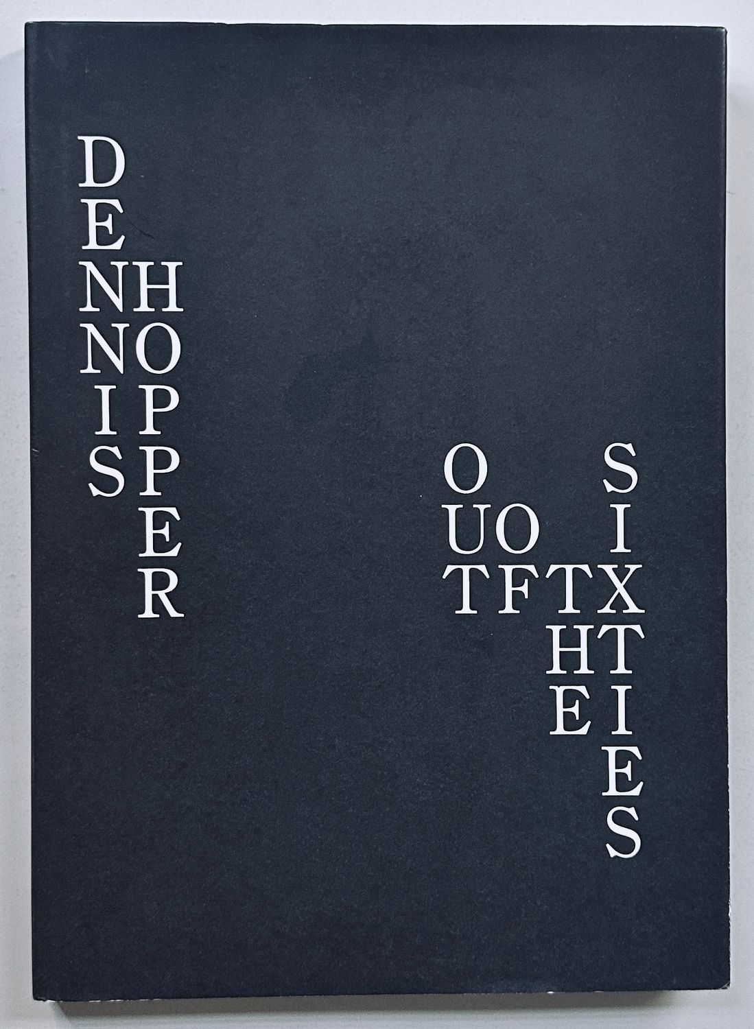 Dennis Hopper Out of the Sixties