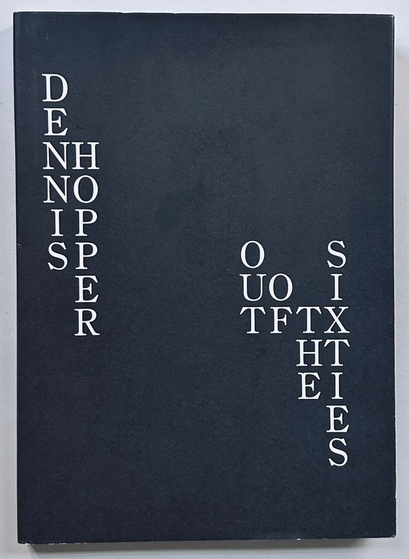 Dennis Hopper Out of the Sixties