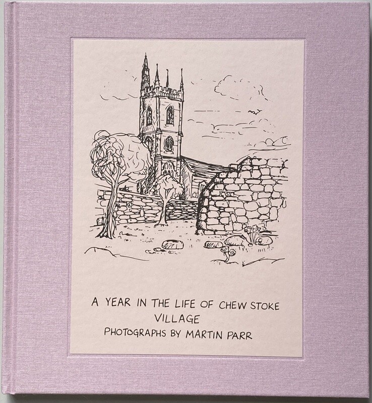 [SIGNED] MARTIN PARR A YEAR IN THE LIFE OF CHEW STOKE VILLAGE